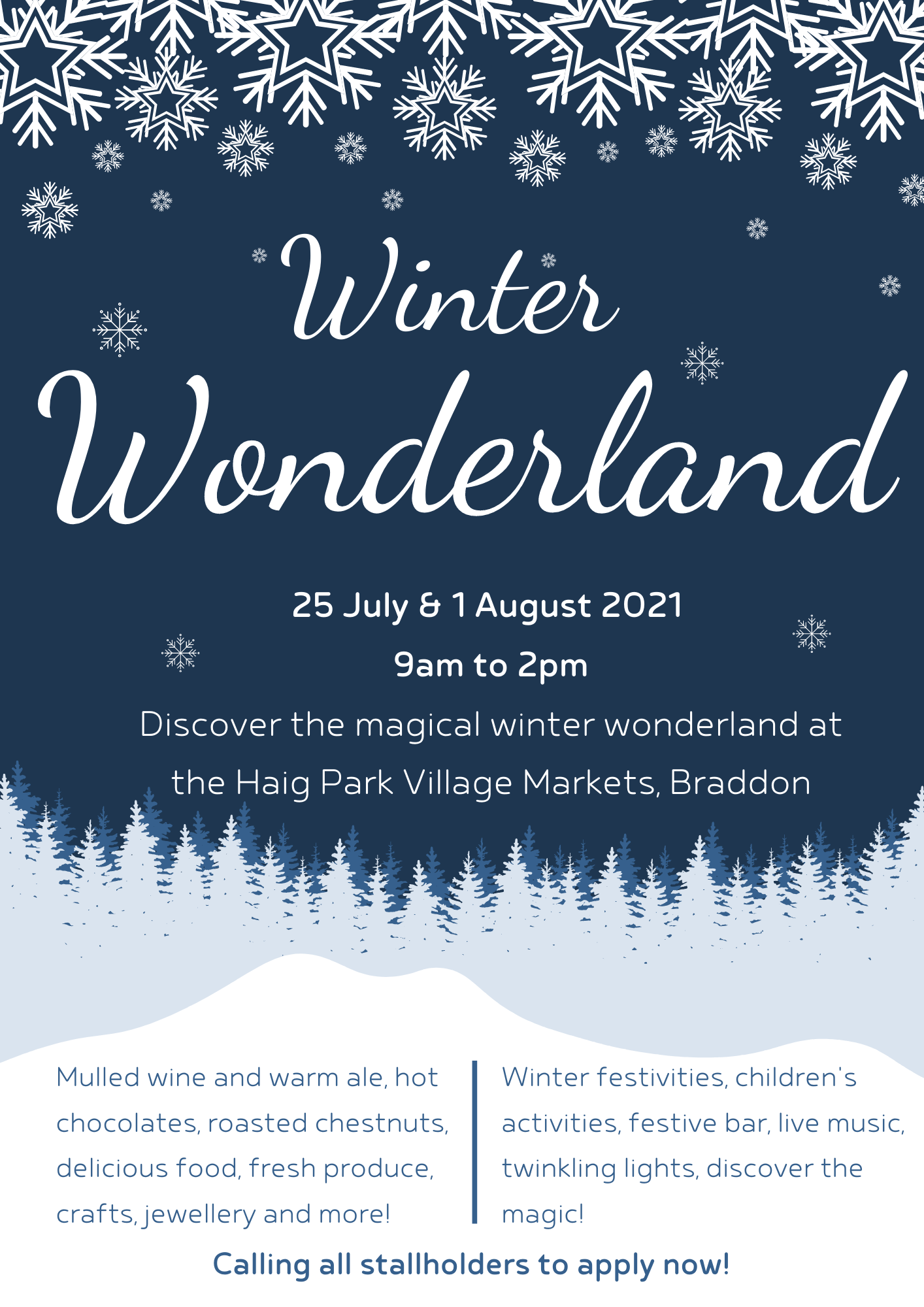 Winter Wonderland - 25 July & 1 August 2021 - Haig Park ...